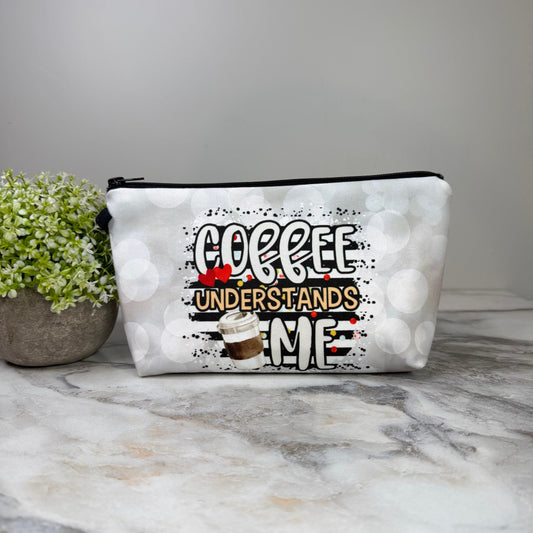Pouch - Coffee Understands Me